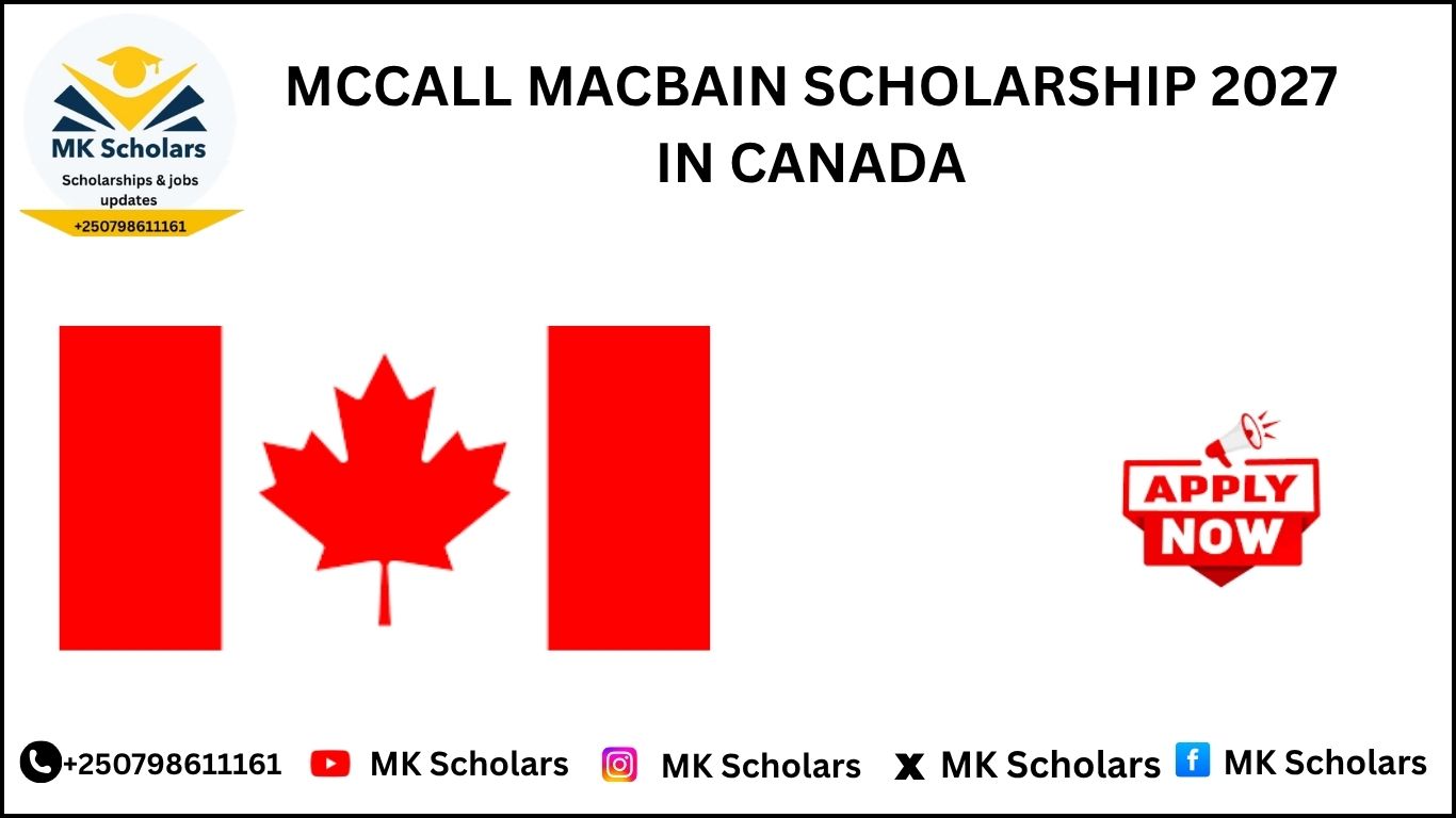 MCCALL MACBAIN SCHOLARSHIP 2027 IN CANADA